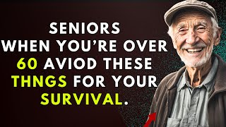 If you are at 60,must avoid these things for survival and life till 100!