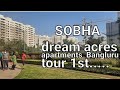 Sobha dream acres apartment tour Bangluru...1st