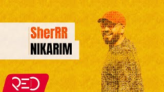 SherRR Ft.Derya Cengiz - Nikarim [Official Audio]