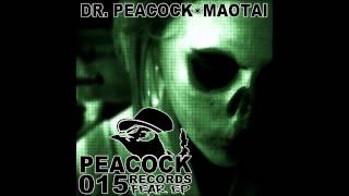 Maotai & Dr. Peacock - Fear