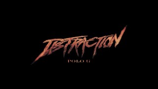 Polo G - Distraction (Official Trailer)