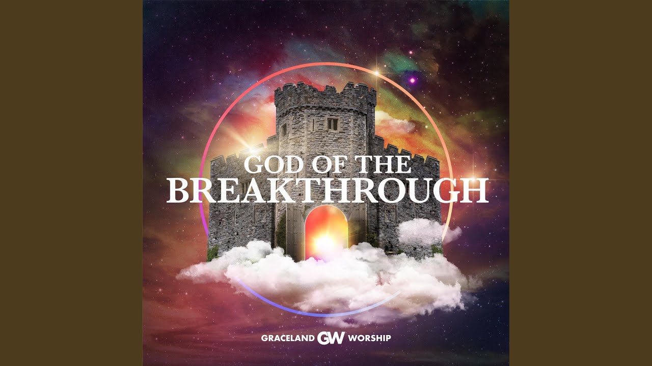 God Of The Breakthrough Youtube Music