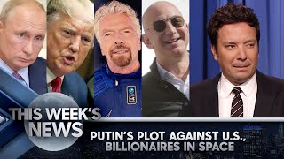 Putin's Plot Against U.S. Involving Trump, Billionaires Have a Space Race | The Tonight Show