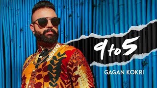 9 To 5 - Gagan Kokri | New Punjabi Song 2019 | Impossible | Latest Punjabi Songs 2019 | Gabruu