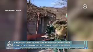 Ermənilər Şurnuxu kəndinin bir hissəsini Azərbaycana təhvil verib (04.01.2021)