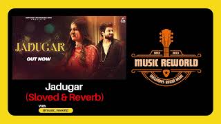 Jadugar (Sloved + Reverb) || New Haryanvi Song || Pranjal Dahiya