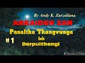 ARKAIDEN ZÃN -1 || Ziaktu : Andy K. Zarzoliana