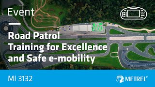 Road Patrol Training for Excellence | Safe e-mobility with Metrel