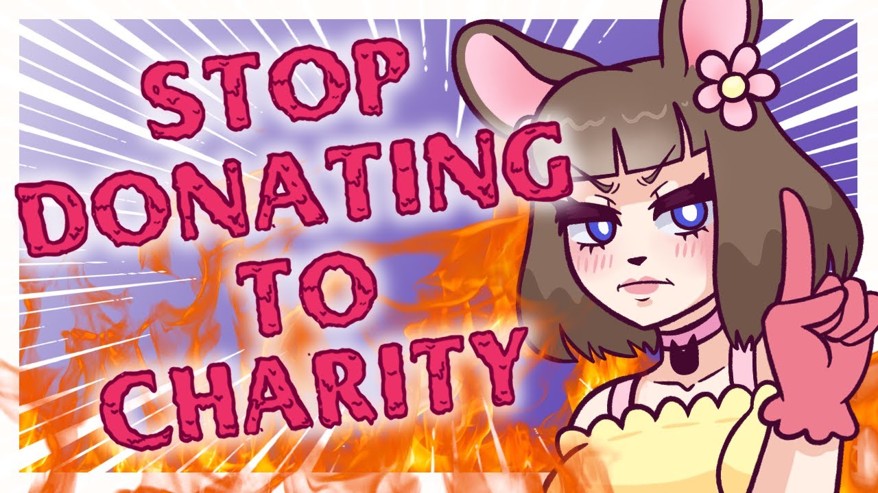 Please Stop Donating To Charity Youtube