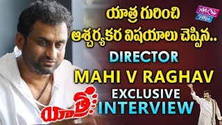 Director Mahi V Raghav Interview | Yatra Movie | YSR Biopic | Mammootty | YOYO Cine Talkies