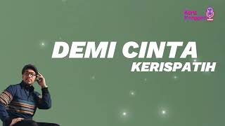 Kerispatih - Demi Cinta (Karaoke Version)