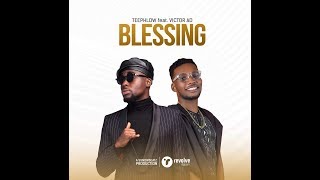 TeePhlow ft Victor AD – Blessing (Video)