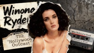 Winona Ryder – The Hollywood Outcast Who Refused to Break