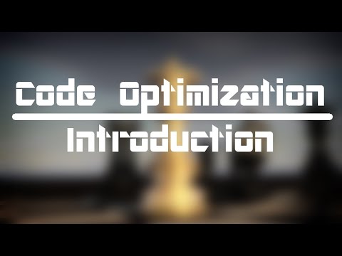 An Introduction to Code Optimization