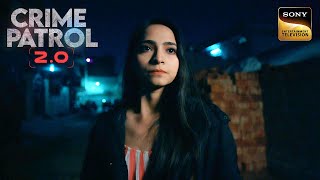 Pride और अहंकार ने कैसे तबाह की एक Innocent Life? | Crime Patrol 2.0 | Full Episode