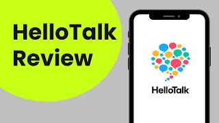 HelloTalk Review: Features, Prices, and Effectiveness Explored