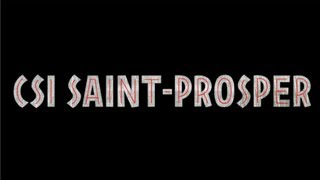 CSI Saint-Prosper: Bande-annonce