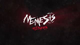 NEMESIS REBORN...