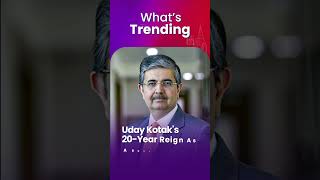 Trending | Uday Kotak's 20-Year Reign As A Bank CEO Ends | BQ Prime
