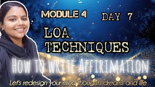 Module 4| Day 7|How to write affirmation