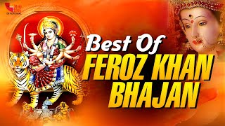 Feroz Khan Hits Bhajans||Latest Bhajan Of Feroz Khan 2023