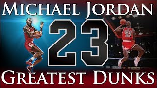 Greatest Dunks of Michael Jordan's Career