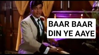 Baar Baar Din Ye Aaye (बार बार दिन ये आये ) Song Lyrics, From Movie Farz,  Sung By Md.Rafi
