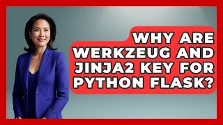 Why Are Werkzeug And Jinja2 Key For Python Flask? - Python Code School