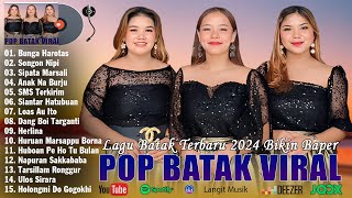 LAGU BATAK TERBARU 2024 DAN TERPOPULER SAAT INI VIRAL TIKTOK ~ Full Album Pop Batak Bikin Baper