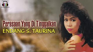 Endang S Taurina - Perasaan Yang Ditinggalkan (Music Video)