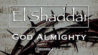 El Shaddai - God Almighty