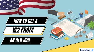 How to retrieve your W2 from previous employer | How to get w2 from old job | W2 From | Bsocialtoday