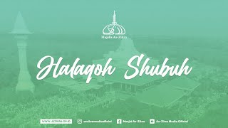 🔴LIVE HALAQOH SHUBUH TILAWAH AL QUR'AN  BERSAMA USTADZ H MUHAMMAD SURUR AL HAFIZH