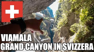 Gola della VIAMALA il Grand Canyon in Svizzera