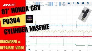 07' Honda CRV With A P0304 Cylinder Misfire Diagnose And Repaired Video.