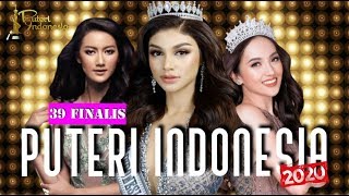 COMPLETE !!! INILAH 39 FINALIS PUTERI INDONESIA 2020 | ROAD TO PUTERI INDONESIA 2020