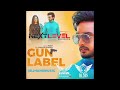 Gun Label: Jigar | Remix By Dj Hans Dj Sss Next Level Roadshow | Latest Punjabi Songs 2022