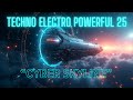 Techno Electro Powerful 25 Music 