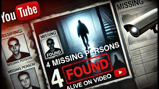 4 Missing Persons Found Alive on Video