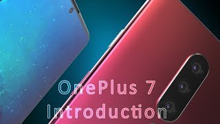 OnePlus 7 introduction!