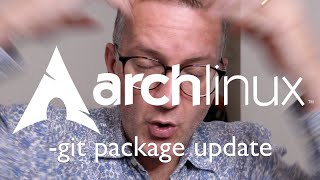Howto update -git packages in Arch 🤯