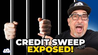 How to Do a Credit Sweep (And Why It Could Land You in Prison)