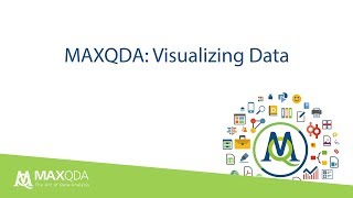 Qualitative Data Analysis: Visualizing Data with MAXQDA 2018