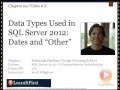 Data Types Used in SQL Server 2012: Dates and 