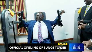PRESIDENT RUTO HITS THE GYM DURING THE OFFICIAL OPENING OF BUNGE TOWER!