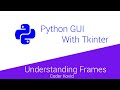 Python GUI with Tkinter - 2 - Frames