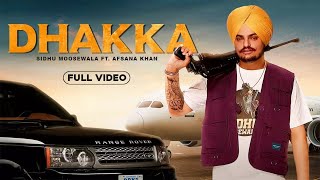 DHAKKA : Sidhu Moose Wala ft Afsana Khan | The Kidd | Punjabi Songs 2022