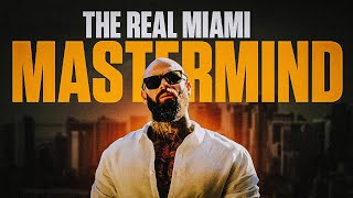 The Real Miami Mastermind With Wes Watson