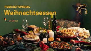 Weihnachtsspecial: Podcast 8 - Weihnachtsessen | Christmas dinner | Learn German A2-B1