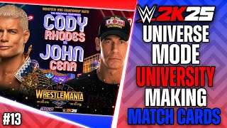 How To Make the BEST Match Cards for FREE! | WWE2K25 Universe Mode University | #13
